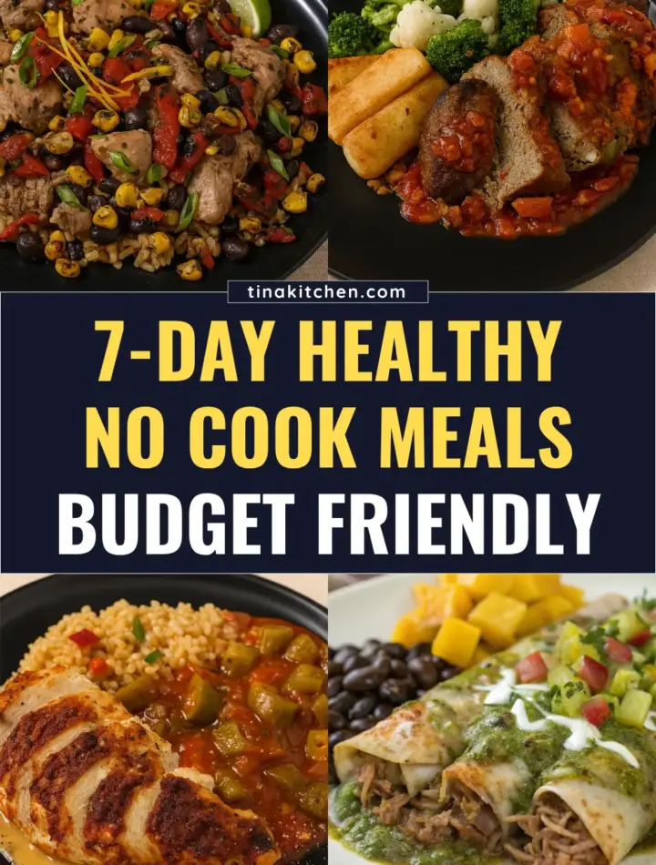 7-Day Healthy No Cook Meals on a Budget No-cook healthy meal plan for 7 days, featuring quick, budget-friendly meals and meal delivery ideas.